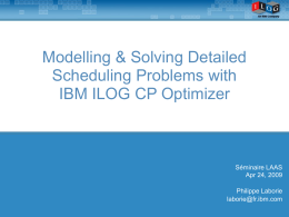 IBM ILOG CP Optimizer - LAAS-CNRS
