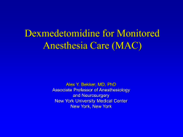Dexmedetomidine for Monitored Anesthesia Care (MAC)