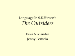 Language In S.E.Hinton’s The Outsiders