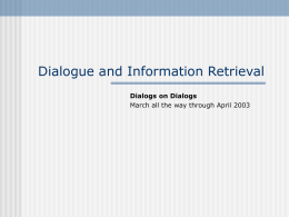 Dialogue and Information Retrieval