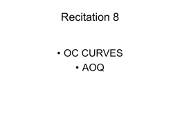 OC Curve - Operating Characteristic Curve The OC curve