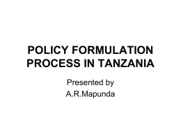 POLICY FORMULATION PROCESS IN TANZANIA
