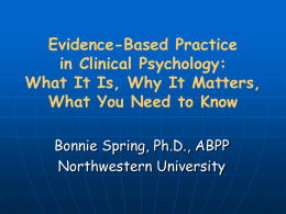 Evidence-Based Practice in Clinical Psychology: What It Is