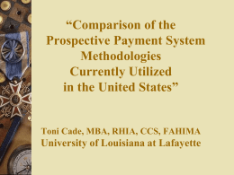 Comparison of the Prospective Payment System Methodologies