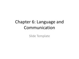 Chapter 6: Language and Communication