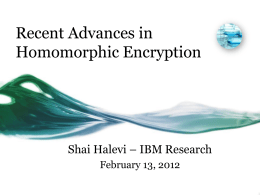Recent Advances in Homomorphic Encryption