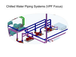 Chilled Water Piping Systems (VPF Focus)
