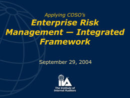 Applying COSO 's Enterprise Risk Management