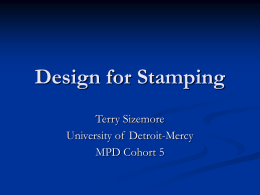 Design for Stampings - University of Detroit Mercy