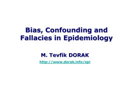 CONFOUNDING & BIAS LECTURE [M.Tevfik DORAK]