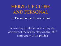 HERZL: UP CLOSE AND PERSONAL