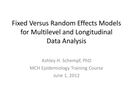Fixed Effects Versus Random Effects Models for Multilevel