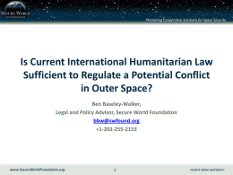 International Humanitarian Law: Is It Sufficient for Space