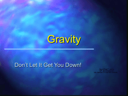 Gravity - Don't Let It Get You Down
