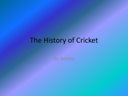The History of Cricket
