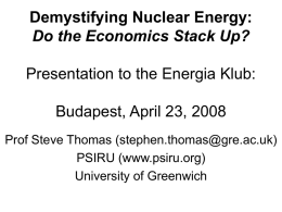 The Economics of Nuclear Power Presentation at the launch