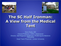 The SC Half Ironman A view from the Medical Tent