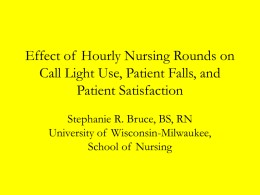 Effect of Hourly Nursing Rounds on Call Light Use, Patient