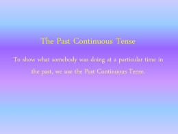 The Past Continuous Tense