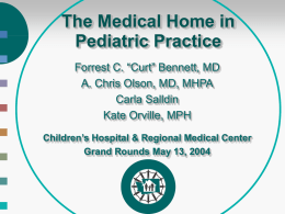 The Medical Home in Pediatric Practice