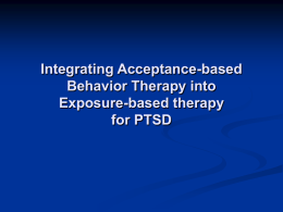 Integrating Acceptance-based Behavior Therapy into