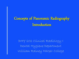 PowerPoint Presentation - Concepts of Panoramic Radiography