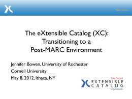 TheeXtensible Catalog (XC): Transitioning to a Post