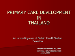 PRIMARY CARE DEVELOPMENT IN THAILAND