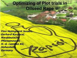 Optimizing of Plot trials in Oilseed Rape