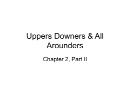 Uppers Downers & All Arounders