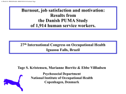 Burnout, job satisfaction and motivation: Results from the
