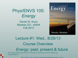 Phys/ENVS 105: Energy Daniel W. Koon Fall 2011