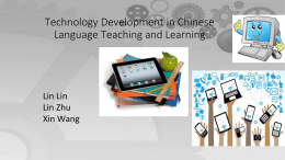 Technology Development in Chinese Language Teaching and
