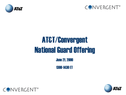 AT&T / Convergent Gate Offering