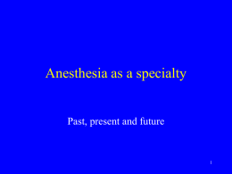 Anesthesia as a specialty - Katedra Anestezjologii i