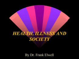 HEALTH, ILLNESS AND SOCIETY