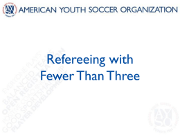 Refereeing with Fewer Than Three Officials