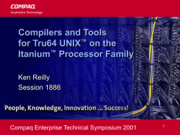 Compilers and Tools for Tru64 UNIX on the Itanium