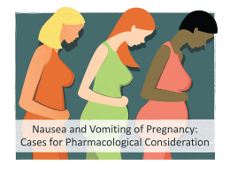 Nausea and Vomiting in Pregnancy: Cases for