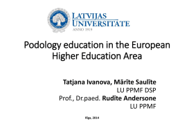 Podologa izglītība Latvijā Eiropas augstākās izglītības telpā