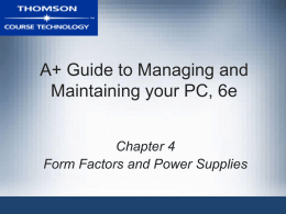A+ Guide to Managing and Maintaining your PC, 6e
