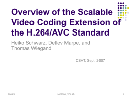 Overview of the Scalable Video Coding Extension of the H