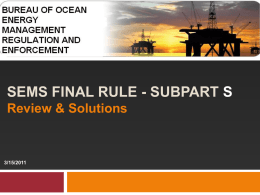 SEMS FINAL RULE - SUBPART S Review & Solutions