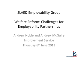 SLAED Presentation Welfare Reform, Employability and