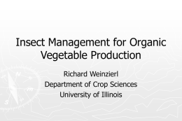 Insect Control for Organic Growers Rick Weinzierl