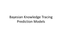 Bayes Knowledge Tracing Prediction Models