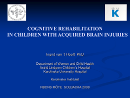 Cognitive Rehabilitation in children with acquired brain