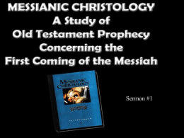 Messianic Christology 01 - Congregation Yeshuat Yisrael
