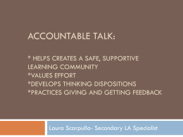 Accountable Talk: * helps creates a safe, supportive