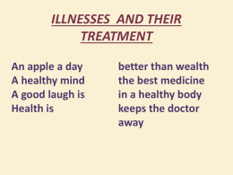 ILLNESSES AND THEIR TREATMENT